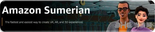 0基础玩转VR 亚马逊公布《Sumerian》轻松做VR